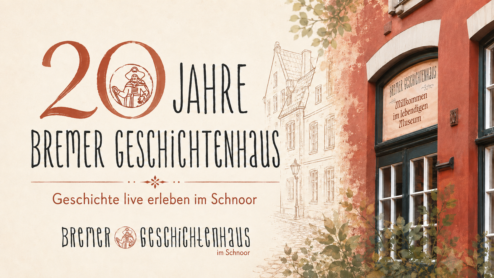 Grafik zum 20-jährigen Jubiläum des Bremer Geschichtenhauses mit dem Schriftzug „20 Jahre Bremer Geschichtenhaus“, dem Hinweis „Geschichte live erleben im Schnoor“, Logo-Elementen, historischer Gebäudeskizze und roter Fassadenansicht des Hauses.